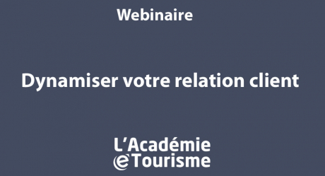 Dynamiser votre relation clients